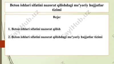 beton ishlari sifatini nazorat qilishdagi me'yoriy hujjatlar tizimi 2 — PPTX