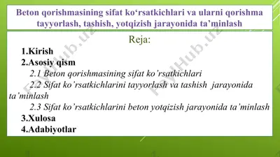 beton qorishmasining sifat ko‘rsatkichlari va ularni qorishma tayyorlash, tashish, yotqizish jarayonida ta’minlash 2 — PPTX