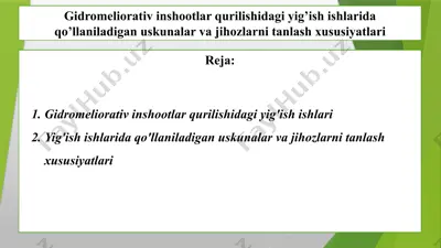 gidromeliorativ inshootlar qurilishidagi yig’ish ishlarida qo’llaniladigan uskunalar va jihozlarni tanlash xususiyatlari — PPTX