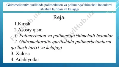 gidromeliorativ qurilishda polimerbeton va polimer qo’shimchali betonlarni ishlatish tajribasi va kelajagi 3 — PPTX