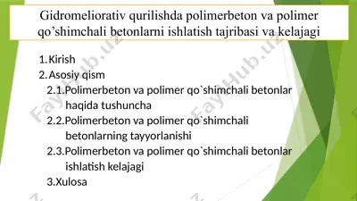 gidromeliorativ qurilishda polimerbeton va polimer qo’shimchali betonlarni ishlatish tajribasi va kelajagi 2 — PPTX