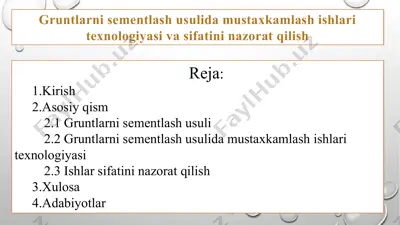 gruntlarni sementlash usulida mustaxkamlash ishlari texnologiyasi va sifatini nazorat qilish — PPTX
