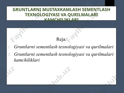 gruntlarni mustaxkamlash sementlash texnologiyasi va qurilmalari kamchiliklari — PPTX