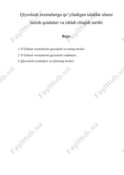qiyoslash sxemalariga qo’yiladigan talablar ularni tuzish qoidalari va ishlab chiqish tartibi — DOCX
