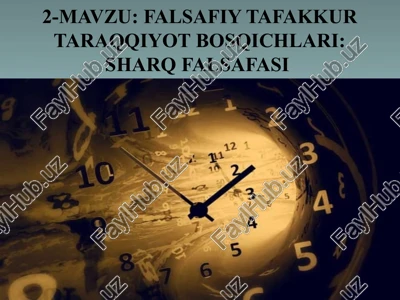 falsafiy tafakkur taraqqiyot bosqichlari: sharq falsafasi — PPTX