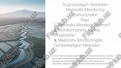 sug'oriladigan yerlardan meliorativ monitoring tushunchalari — PPTX