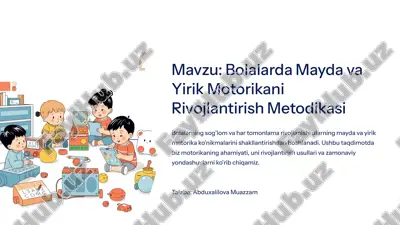 bolalarda_mayda_va_yirik_motorikani_rivojlantirish_metodikasi.pptx — PPTX