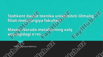 noruda metallarning xalq xoʻjaligidagi oʻrni.pptx — PPTX