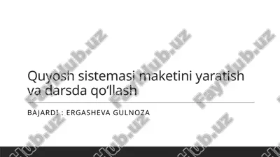 quyosh sistemasi maketini yaratish va darsda qoʻllash.pptx — PPTX