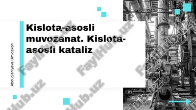 kislota-asosli muvozanat. kislota-asosli kataliz.pptx — PPTX