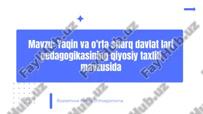 yaqin_va_o_rta_sharq_davlat_lari_pedagogikasining_qiyosiy_taxlil.pptx — PPTX