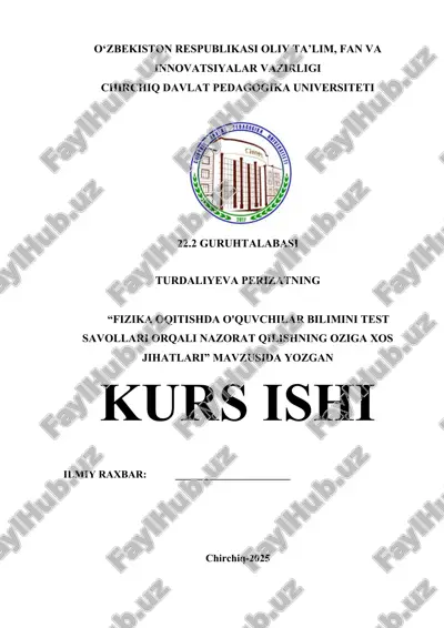 fizika_oqitishda_o'quvchilar_bilimini_test_savollari_orqali_nazorat.docx — DOCX