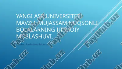 mujassam nuqsonli bolalarning ijtimoiy moslashuvi.pptx — PPTX