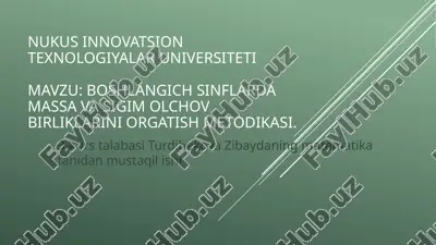 boshlangich_sinflarda_massa_va_sigim_olchov_birliklarini_orgatish.pptx — PPTX
