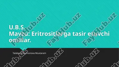 eritrositlarga tasir etuvchi omillar.pptx — PPTX