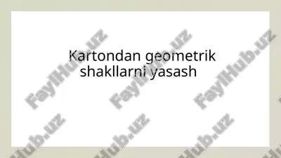 kartondan geometrik shakllarni yasash.pptx — PPTX