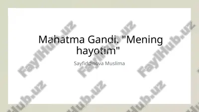 mahatma gandi. mening hayotim.pptx — PPTX