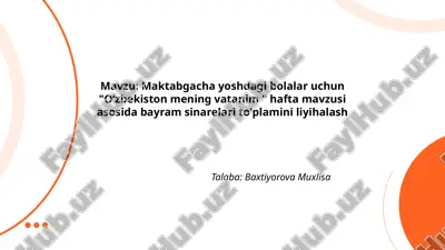 maktabgacha_yoshdagi_bolalar_uchun_oʻzbekiston_mening_vatanim_hafta.pptx — PPTX