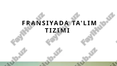 fransiyada ta lim tizimi.pptx — PPTX