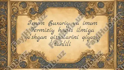 imom_buxoriy_va_imom_termiziy_hadis_ilmiga_qoʻshgan_qissalarini.pptx — PPTX