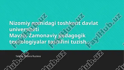 zamonaviy pedagogik texnologiyalar tasnifini tuzish.pptx — PPTX