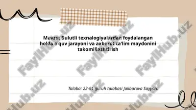 bulutli_texnalogiyalardan_foydalangan_holda_o'quv_jarayoni_va_axborot.pptx — PPTX