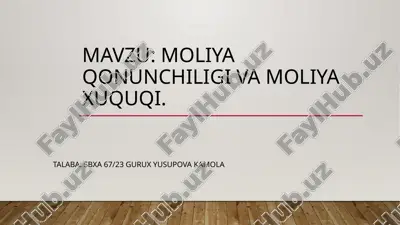 moliya qonunchiligi va moliya xuquqi.pptx — PPTX