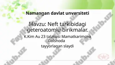neft tarkibidagi geteroatomlu birikmalar.pptx — PPTX