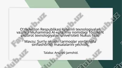 sun’iy_neyron_tarmoqlar_yordamida_sinflashtirish_masalalarini_yechish.pptx — PPTX