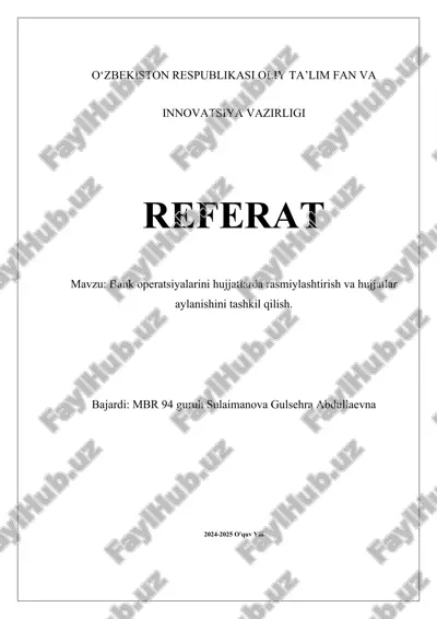 bank_operatsiyalarini_hujjatlarda_rasmiylashtirish_va_hujjatlar.docx — DOCX