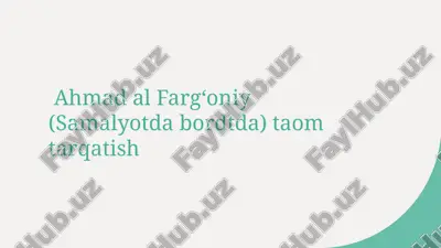 ahmad al fargʻoniy (samalyotda bordtda) taom tarqatish.pptx — PPTX