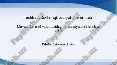 chet el valyutasidagi operatsiyalarni hisobga olish.pptx — PPTX