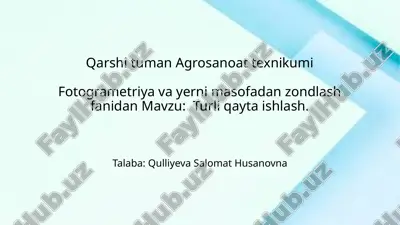 fotogrametriya_va_yerni_masofadan_zondlash_fanidan_turli_qayta_ishlash.pptx — PPTX