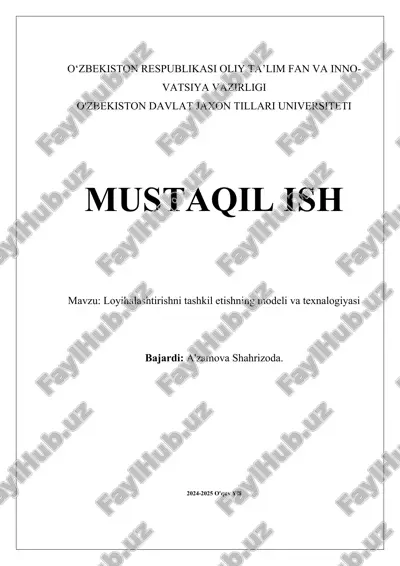 loyihalashtirishni_tashkil_etishning_modeli_va_texnalogiyasi.docx — DOCX