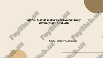 alohida moliyaviy aktivning tarixiy davomiyligini hisoblash.pptx — PPTX