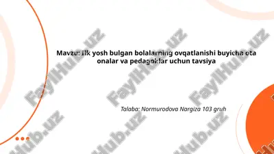 mavzu_ilk_yosh_bulgan_bolalarning_ovqatlanishi_buyicha_ota_onalar.pptx — PPTX