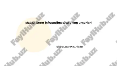 bozor infratuzilmasi va uning unsurlari.pptx — PPTX