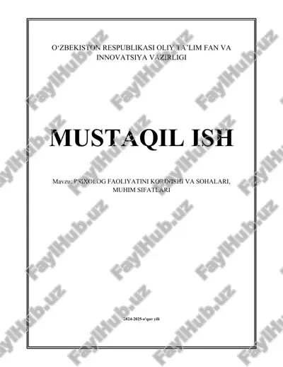 psixolog faoliyatini korinishi va sohalari, muhim sifatlari.docx — DOCX