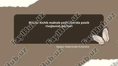 kichik maktab yoshi davrida psixik rivojlanish davrlari.pptx — PPTX