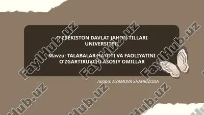 talabalar_hayoti_va_faoliyatini_o'zgartiruvchi_asosiy_omillar.pptx — PPTX