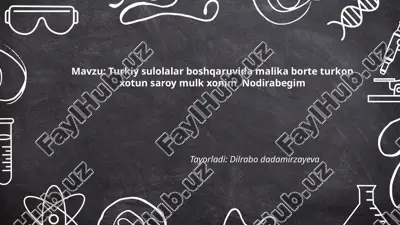 turkiy_sulolalar_boshqaruvida_malika_borte_turkon_xotun_saroy_mulk.pptx — PPTX