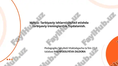 tarbiyaviy_ishlarni_tashkil_etishda_tarbiyaviy_treninglardan_foydalanish.pptx — PPTX