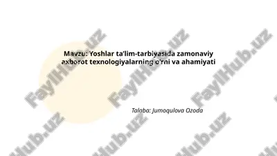 yoshlar_ta’lim_tarbiyasida_zamonaviy_axborot_texnologiyalarning.pptx — PPTX