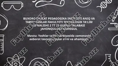 yoshlar_ta‘lim_tarbiyasida_zamonaviy_axborot_texnologiyalar_o‘rni.pptx — PPTX