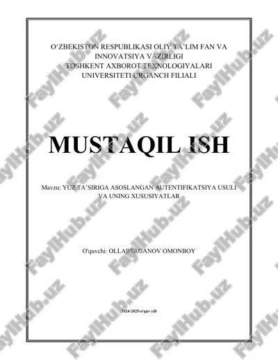 yuz_ta’siriga_asoslangan_autentifikatsiya_usuli_va_uning_xususiyatlar.docx — DOCX