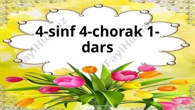 4-sinf 4-chorak 1-dars — PPTX