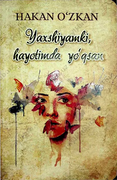 yaxshiyamki, hayotimda yo'qsan [@kitob_pdf_yuklabot] — PDF