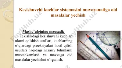 kesishuvchi kuchlar sistemasini muvozanatiga oid mаsаlаlаr yеchish — PPTX