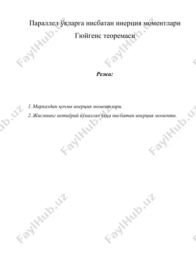 parallel o'qlarga nisbatan inertsiya momentlari gyuygens teoremasi — DOCX