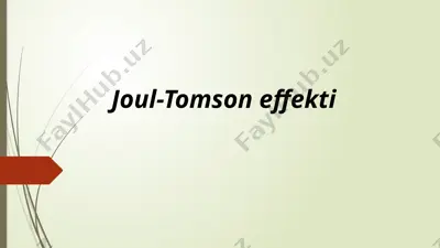 joul-tomson effekti — PPTX